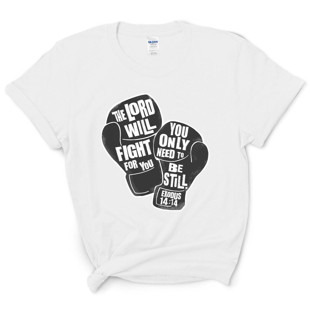 The Lord Will Fight For You Shirt