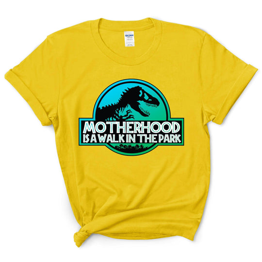 Motherhood is a Walk in the Park Shirt