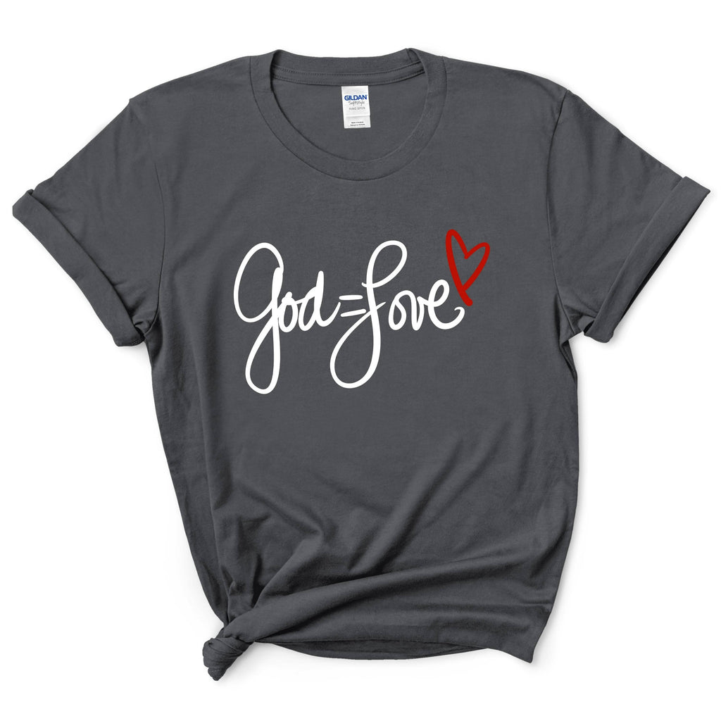 God Is Love Shirt