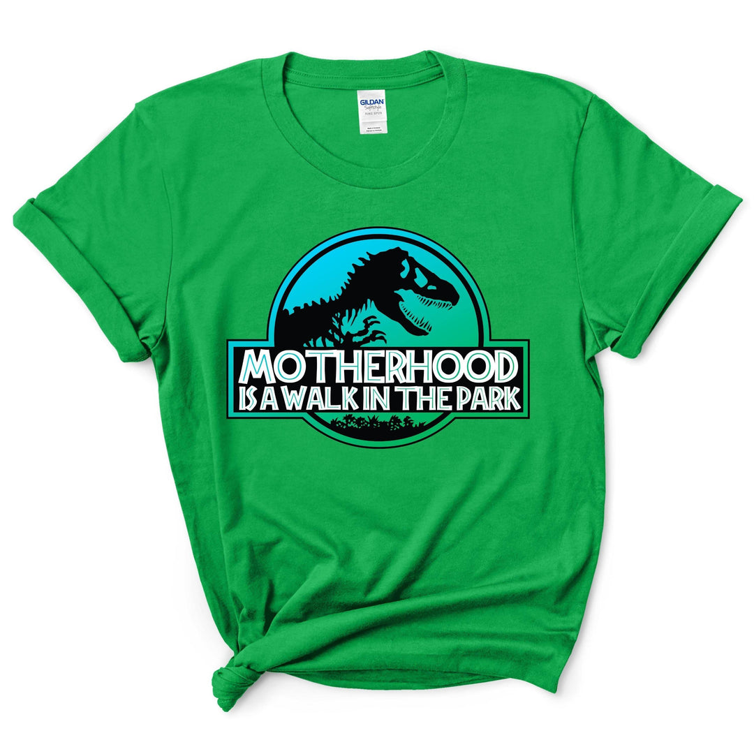 Motherhood is a Walk in the Park Shirt