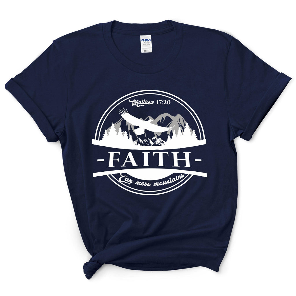 Faith Can Move Mountains Shirt