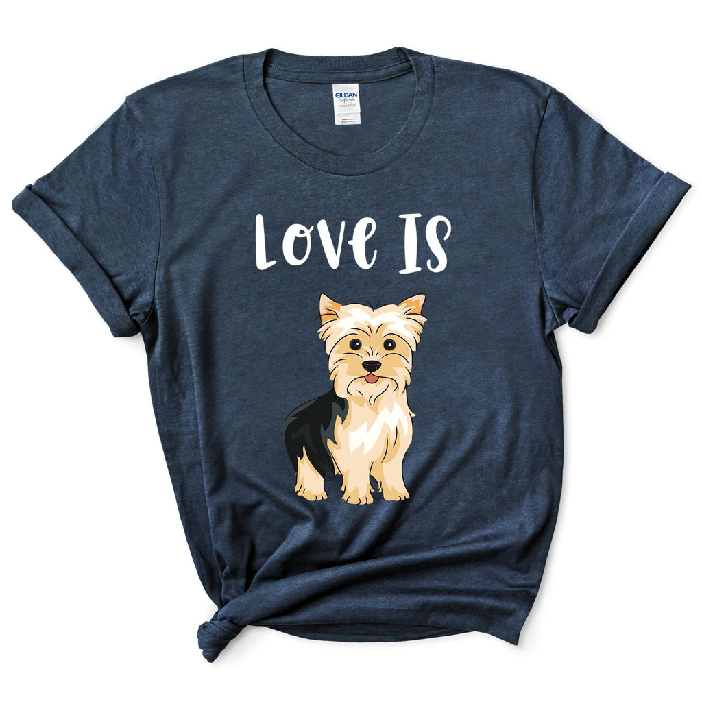 Love Is Yorkie Mom Shirt