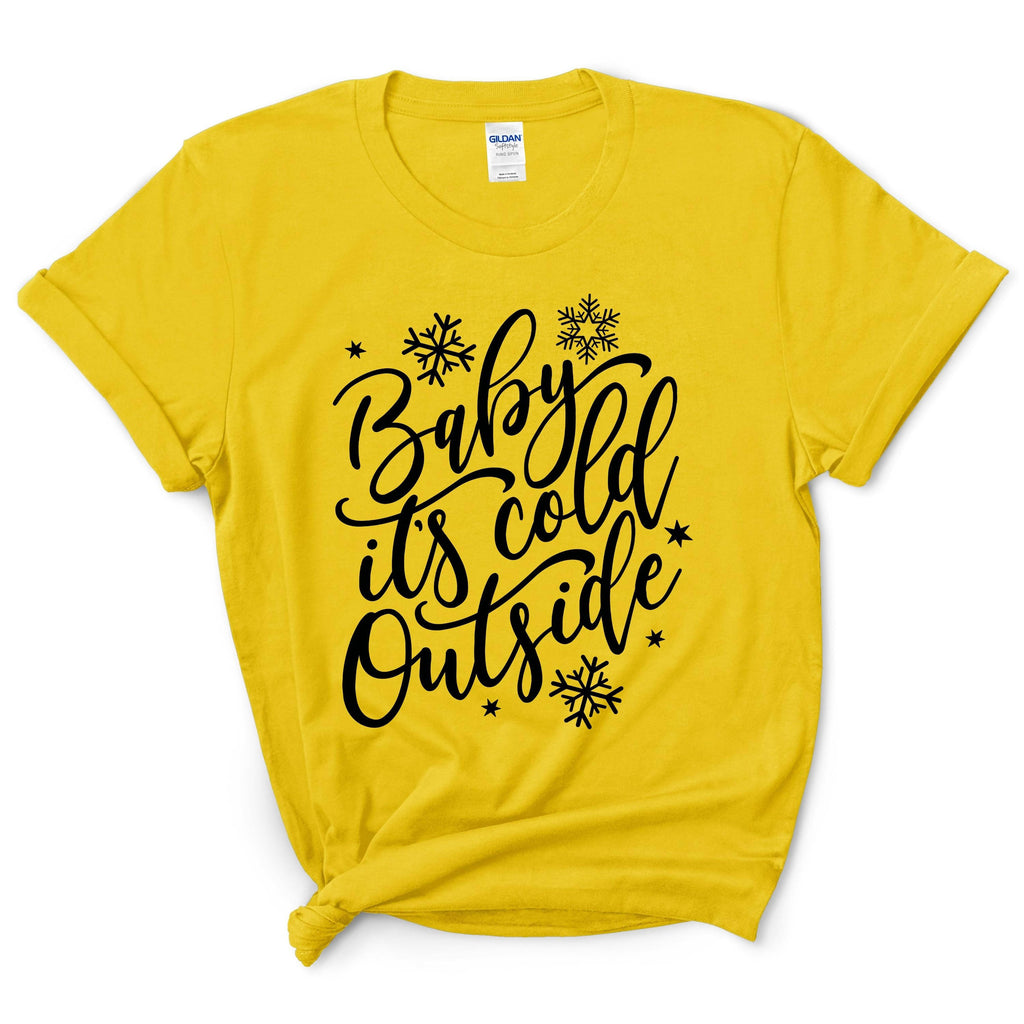 Baby It's Cold Outside Shirt