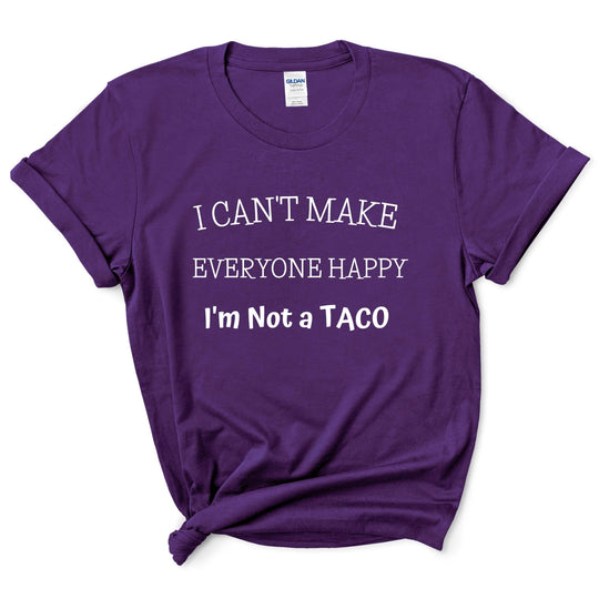 I'm Not a Taco Funny Shirt