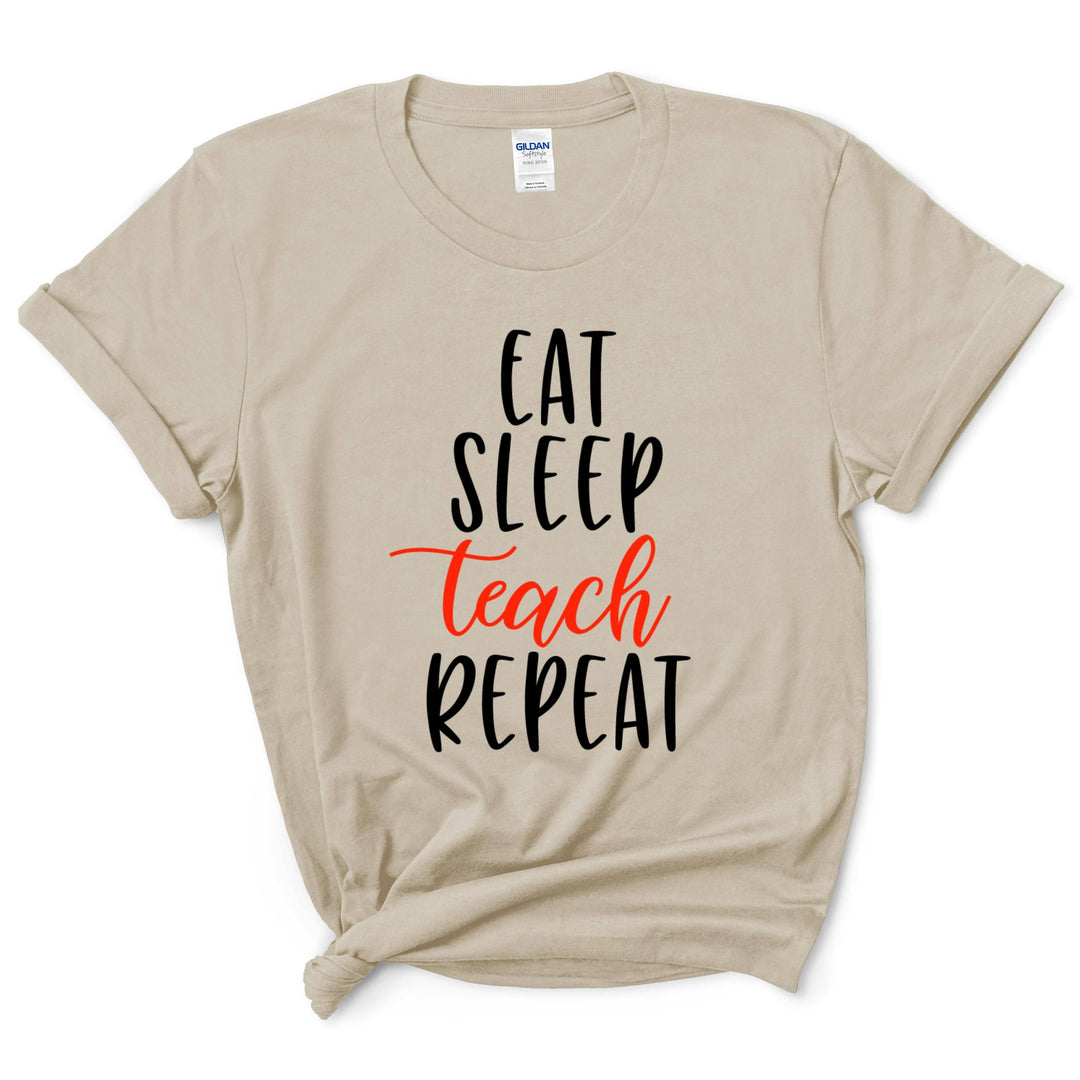 Eat Sleep Teach Repeat Shirt