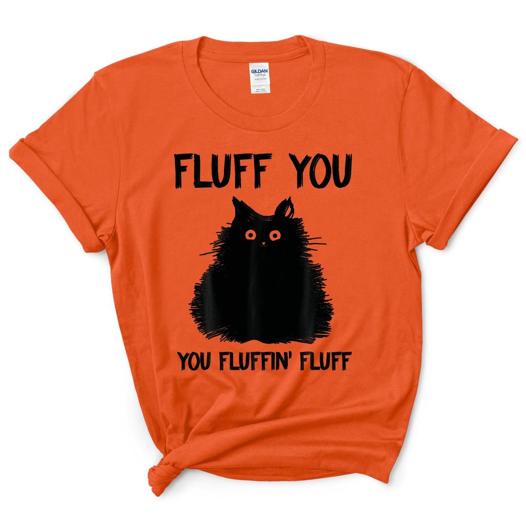 Fluff You Shirt