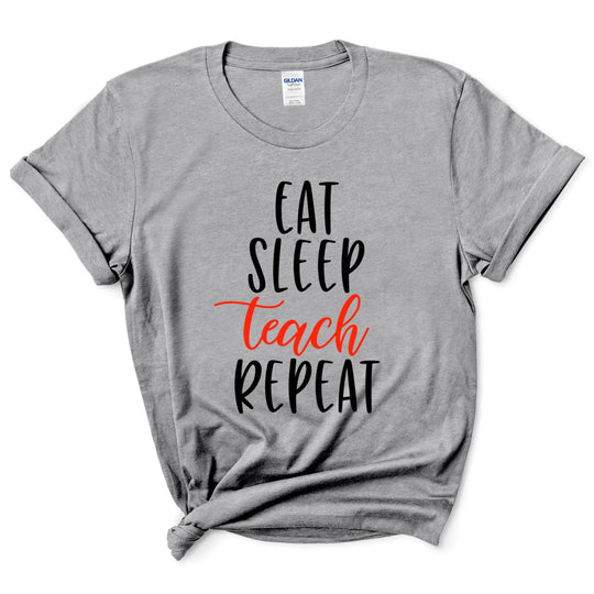 Eat Sleep Teach Repeat Shirt
