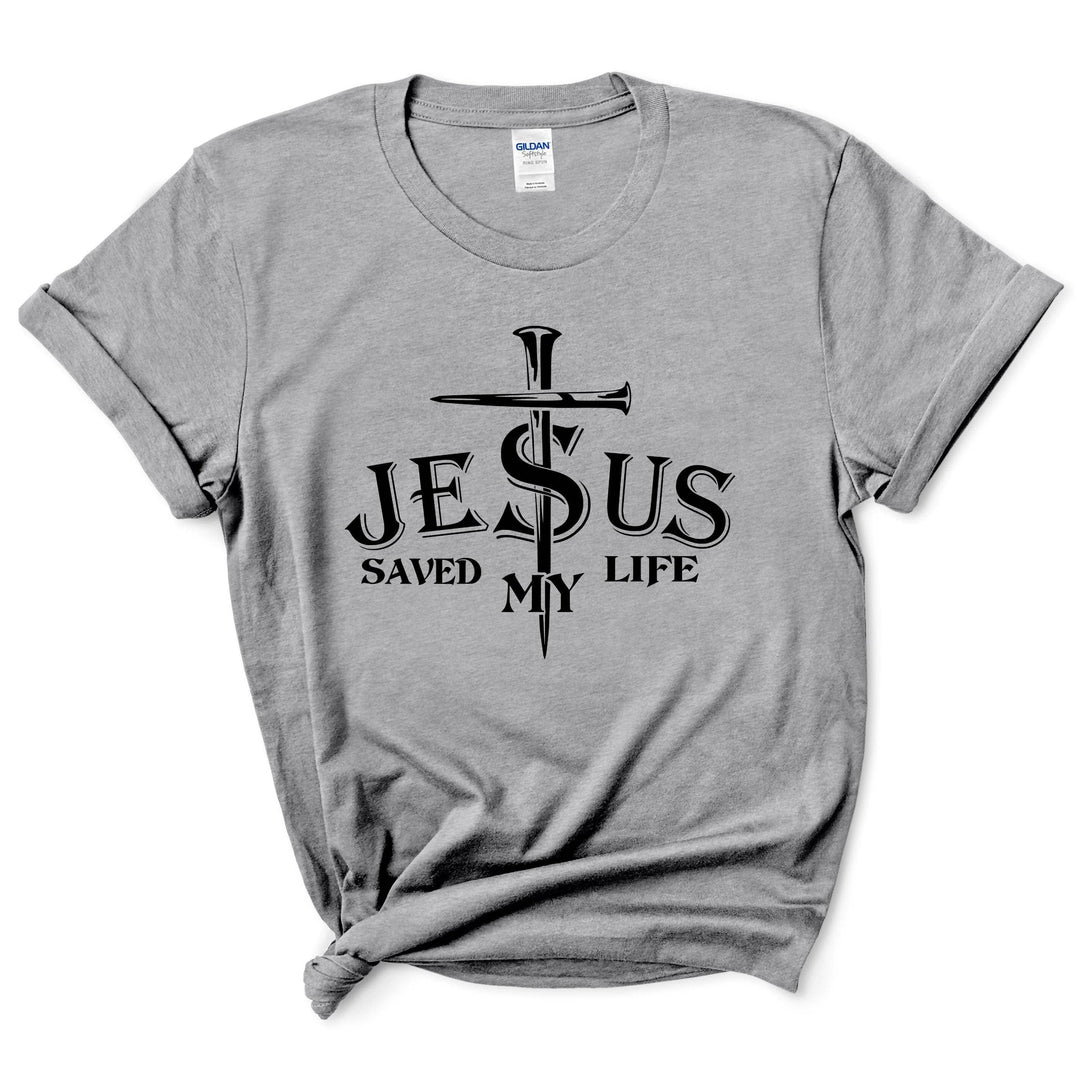 Jesus Saved My Life Shirt