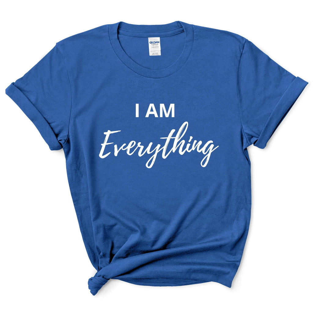 I Am Everything Valentines Day Shirt