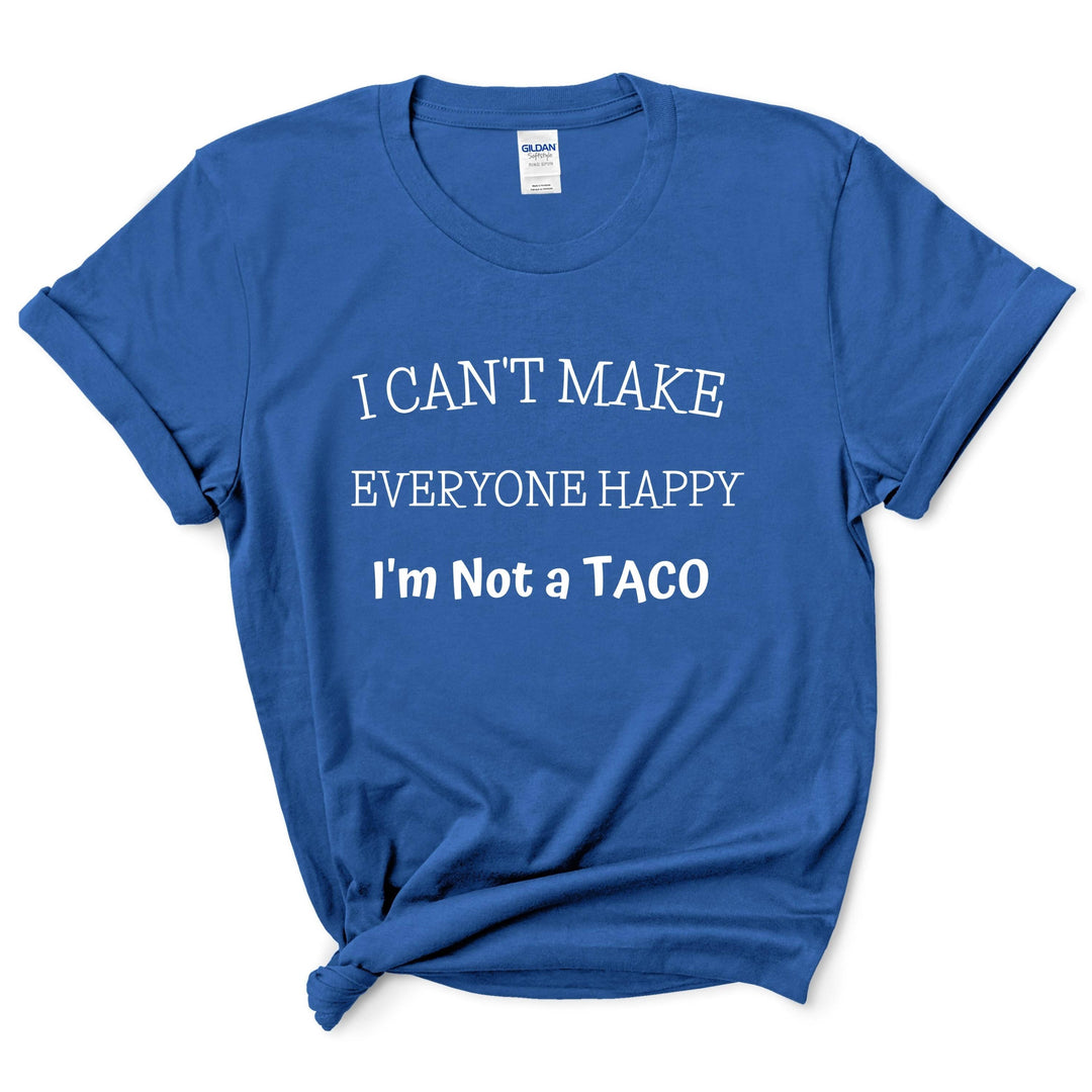 I'm Not a Taco Funny Shirt
