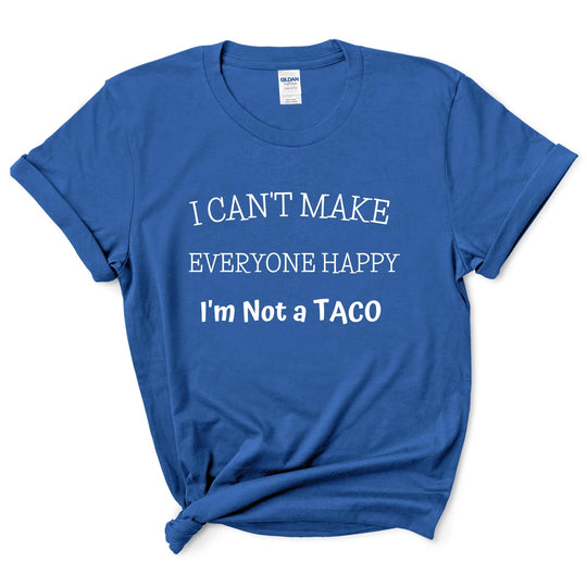 I'm Not a Taco Funny Shirt