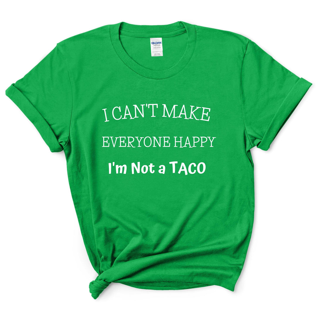 I'm Not a Taco Funny Shirt
