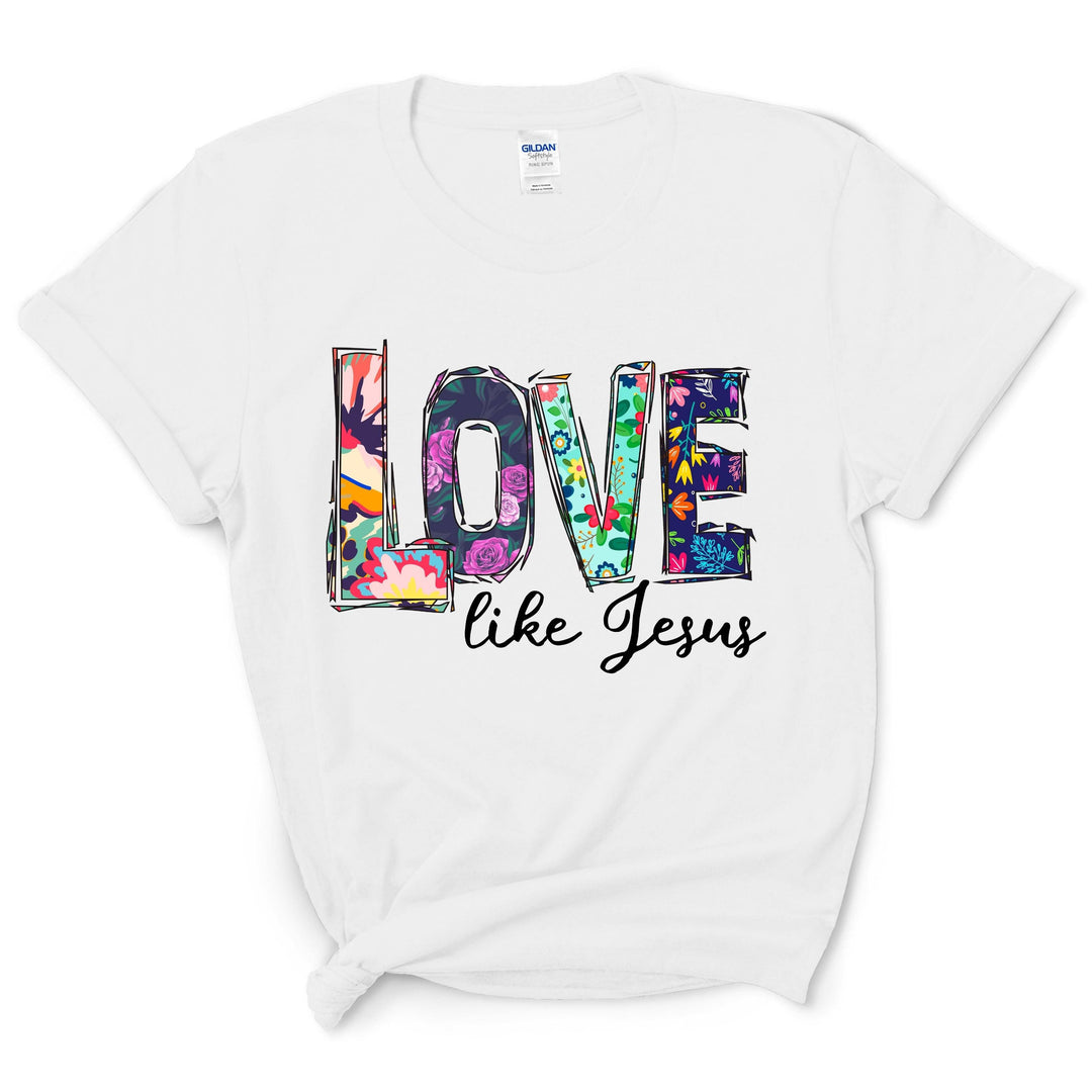 Love Like Jesus Shirt