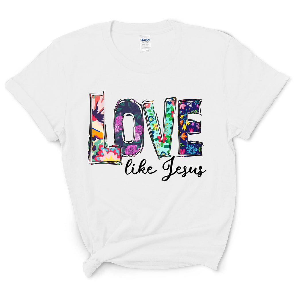Love Like Jesus Shirt