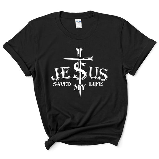 Jesus Saved My Life Shirt