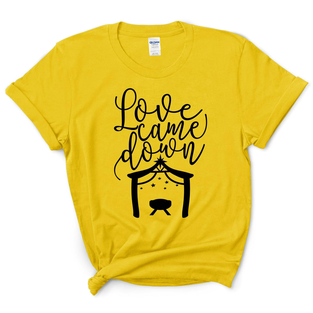 Love Came Down Christmas Shirt