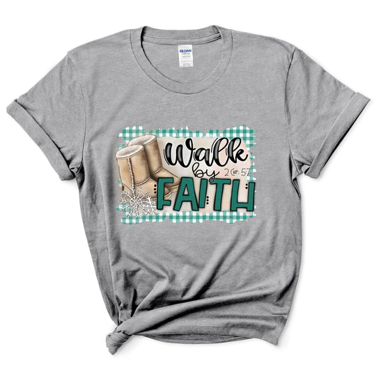 Walk By Faith Shirt