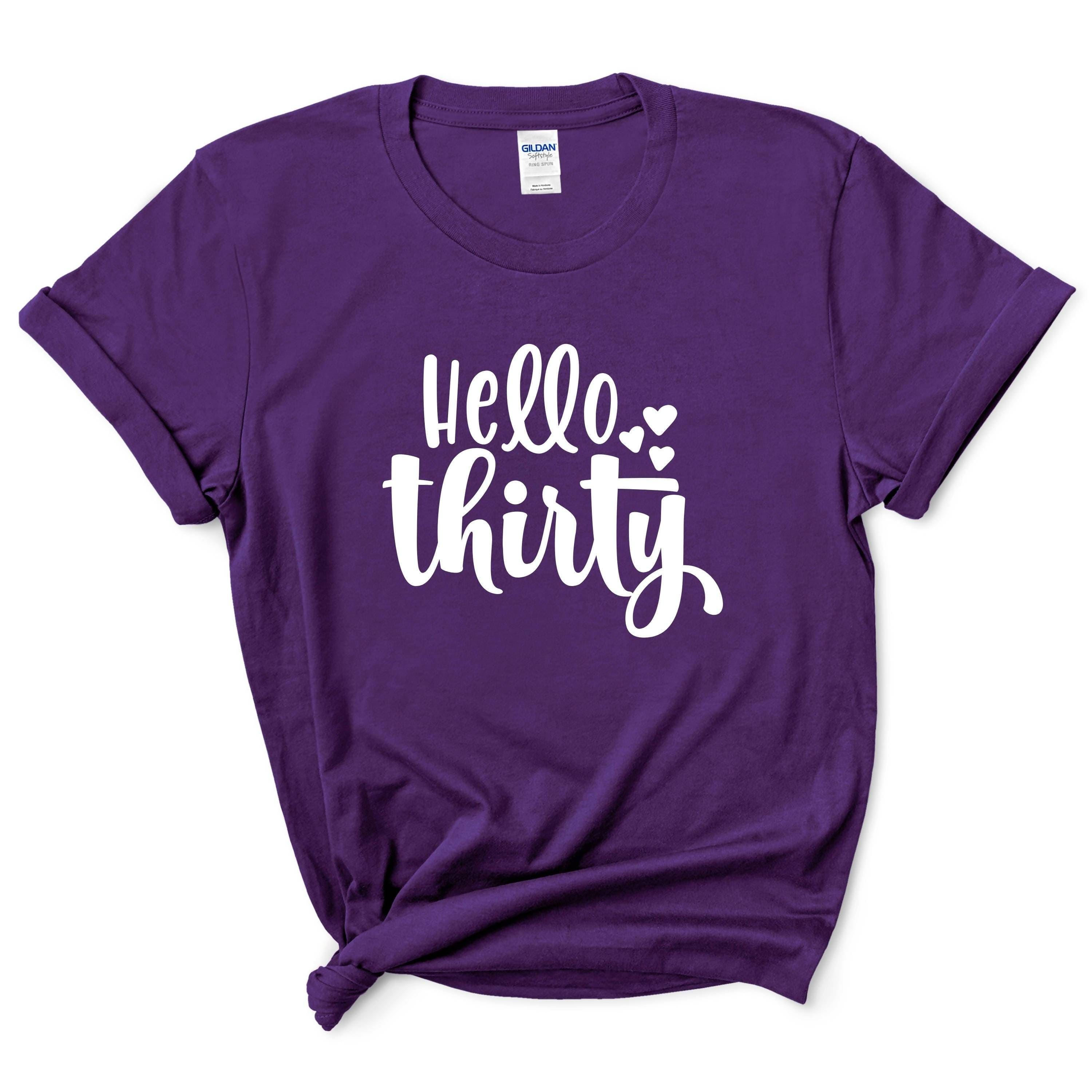 Hello Thirty Shirt Birthday Gift