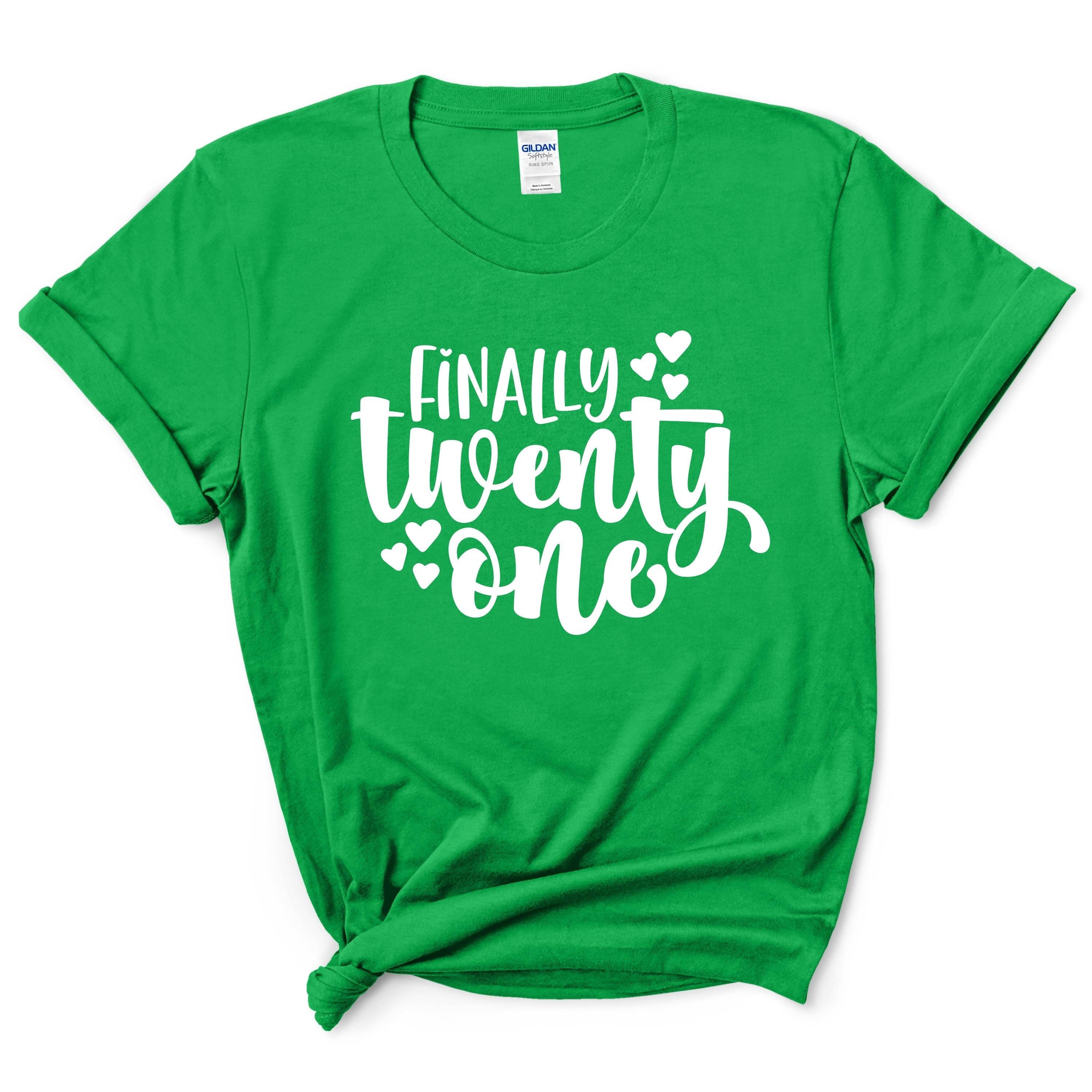 Finally Twenty One Birthday Shirt