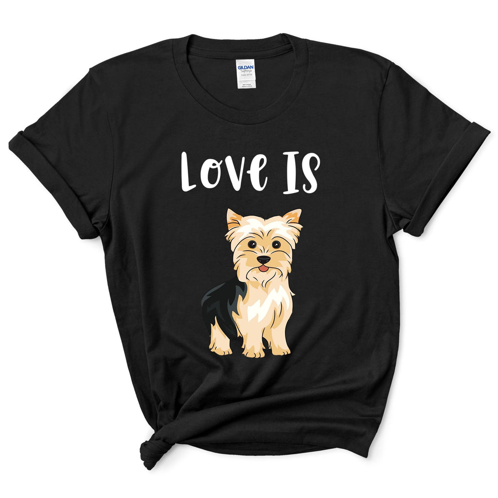 Love Is Yorkie Mom Shirt