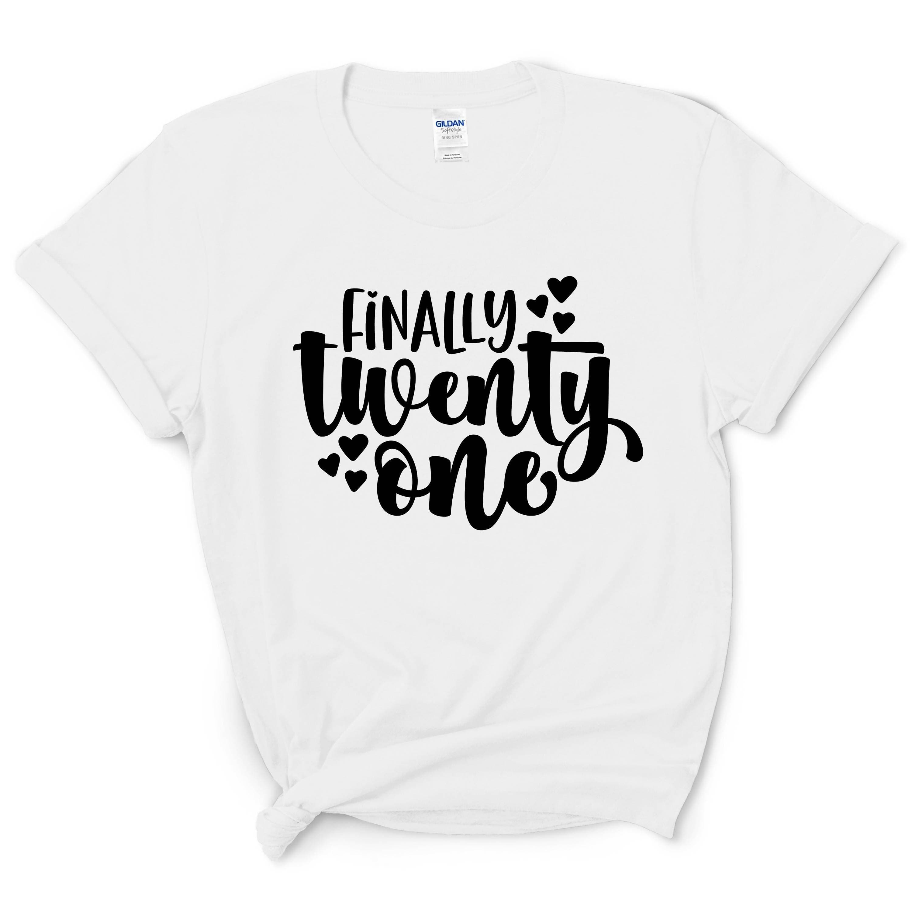 Finally Twenty One Birthday Shirt