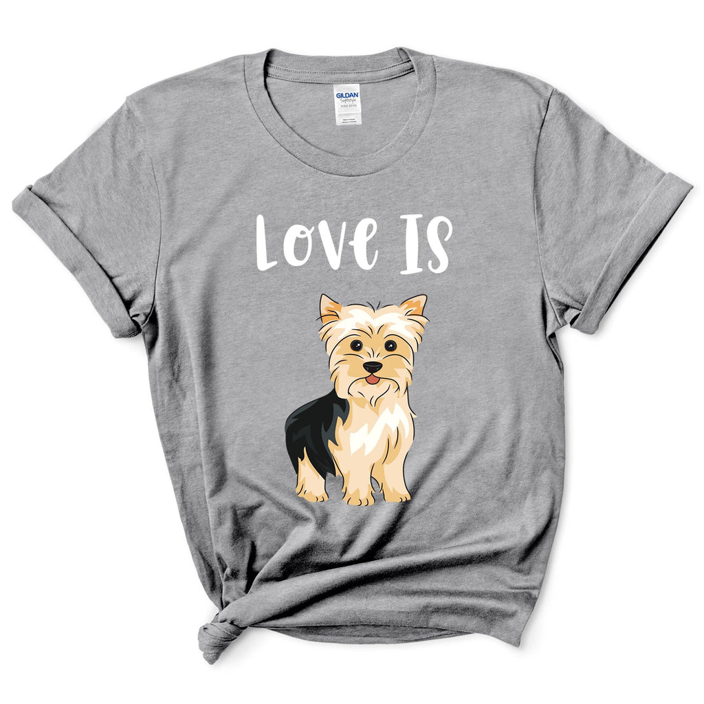 Love Is Yorkie Mom Shirt