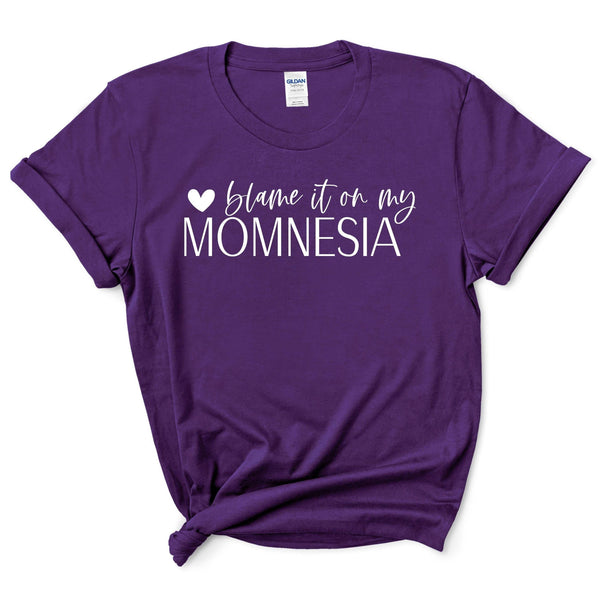 Blame It On My Momnesia Shirt