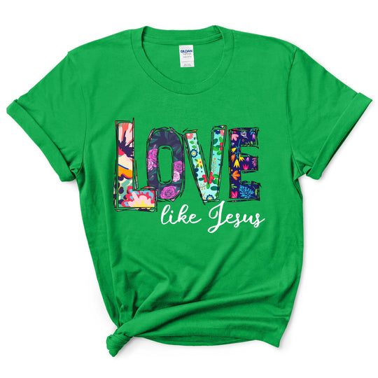 Love Like Jesus Shirt