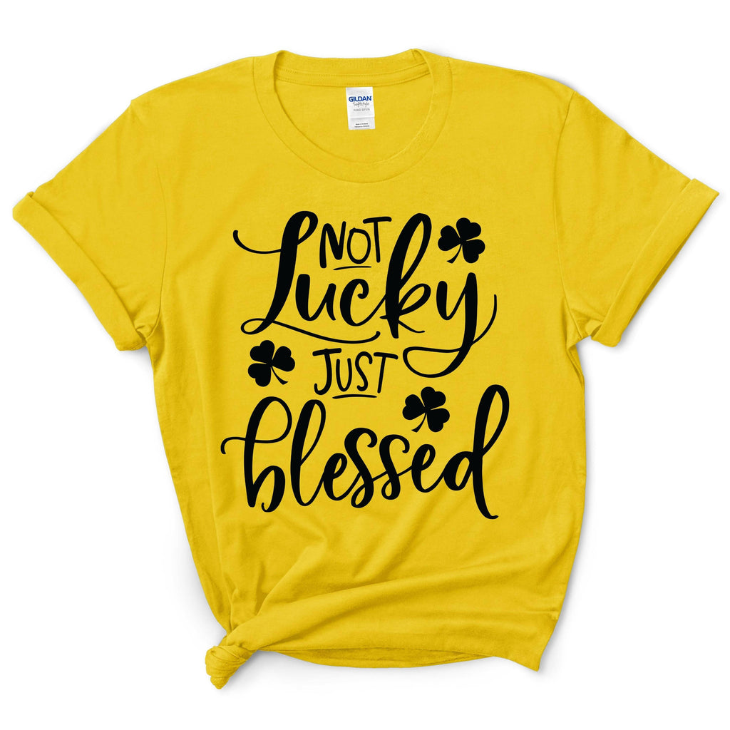 Not Lucky Just Blessed Shirt