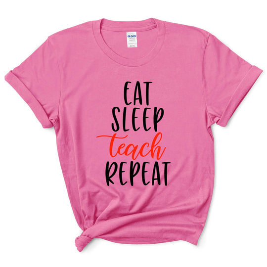Eat Sleep Teach Repeat Shirt