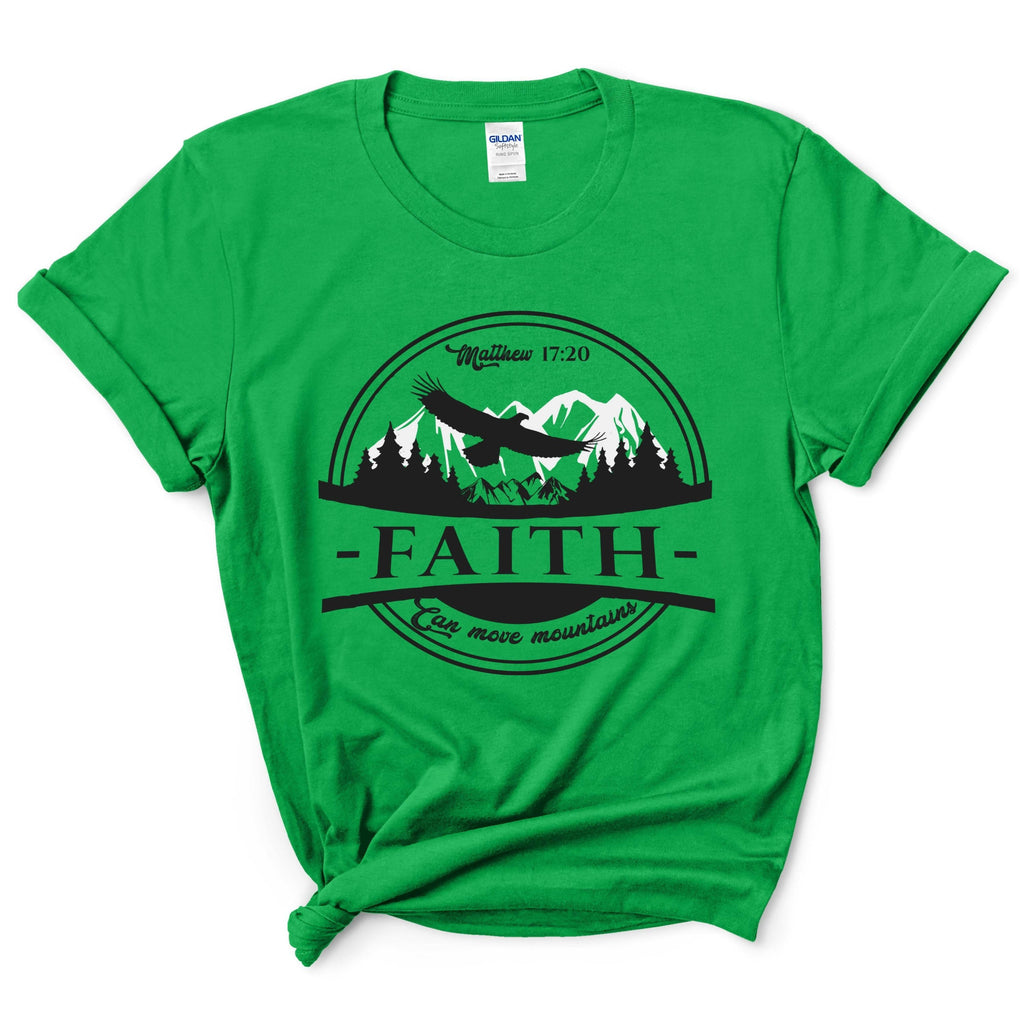 Faith Can Move Mountains Shirt